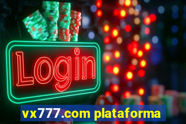 vx777.com plataforma